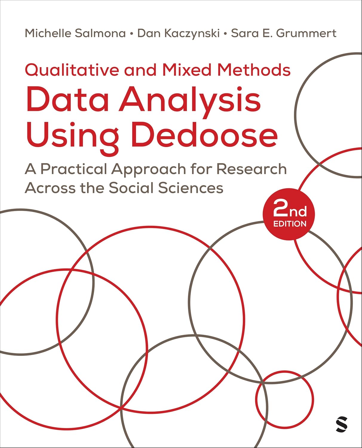Qualitative and Mixed Methods Data Analysis Using Dedoose®: A Practical Approach for Research Across the Social Sciences, 2nd Edition (PDF) Qualitative and Mixed Methods Data Analysis Using Dedoose®: A Practical Approach for Research Across the Social Sciences, 2nd Edition (PDF)