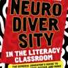 Neurodiversity in the Literacy Classroom: The General Educator′s Guide to IEPs, Dyslexia, ADHD, Autism, and More (PDF)