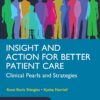 Insight and Action for Better Patient Care: Clinical Pearls and Strategies (PDF)