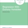 Regression With Dummy Variables (Quantitative Applications in the Social Sciences), 2nd Edition (PDF) Regression With Dummy Variables (Quantitative Applications in the Social Sciences), 2nd Edition (PDF)
