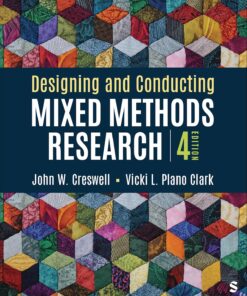 Designing and Conducting Mixed Methods Research, 4th Edition (PDF)