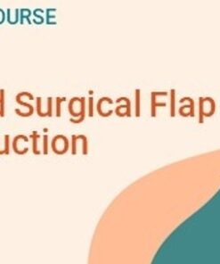 American Society for Dermatologic Surgery Advanced Surgical Flap Reconstruction