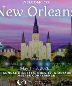 Continuing Education Company 11th Annual Diabetes, Obesity, & Metabolic Disease Conference 2026