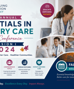 Continuing Education Company 15th Annual Essentials in Primary Care Fall Conference – Session I 2024