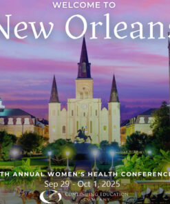 Continuing Education Company 7th Annual Women’s Health Conference 2025