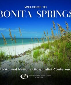 Continuing Education Company 8th Annual National Hospitalist Conference 2024