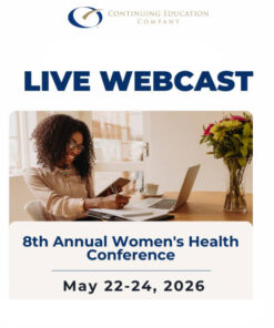 Continuing Education Company 8th Annual Women’s Health Conference 2026