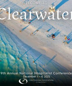 Continuing Education Company 9th Annual National Hospitalist Conference 2025