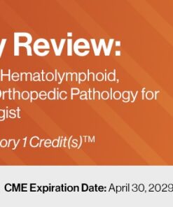 DocmedED 2026 Pathology Review Practical Updates in Hematolymphoid, Genitourinary, and Orthopedic Pathology for the General Pathologist