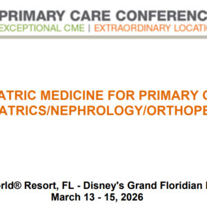 MER Primary Care Conferences Geriatric Medicine for Primary Care Geri Nephro Ortho Mar 13-15, 2026 MER Primary Care Conferences Geriatric Medicine for Primary Care Geri Nephro Ortho Mar 13-15, 2026