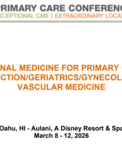 MER Primary Care Conferences Internal Medicine for Primary Care Addiction Geri Gyn Vasc Mar 08-12, 2026