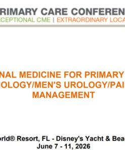 MER Primary Care Conferences Internal Medicine for Primary Care Cardio Mens Uro Pain Risk Mgmt June 7 – 11, 2026