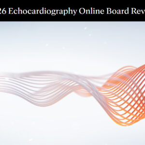 Mayo Clinic Echocardiography Online Board Review 2026 Mayo Clinic Echocardiography Online Board Review 2026
