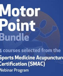 Sport Medicine Acupuncture Certification (SMAC) Webinar Program 2021 (Videos + PDFs)