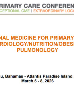 MER Primary Care Conferences Internal Medicine for Primary Care Cardio Nutrition Obesity Pulm Mar 05-08, 2026