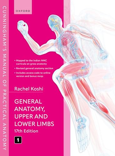 Cunningham’s Manual of Practical Anatomy Volume 1 General Anatomy, Upper and Lower Limbs, 17th Edition (PDF) Cunningham’s Manual of Practical Anatomy Volume 1 General Anatomy, Upper and Lower Limbs, 17th Edition (PDF)
