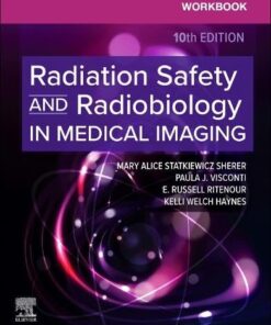 Workbook for Radiation Safety and Radiobiology in Medical Imaging, 10th edition (EPUB)