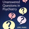 Unanswered Questions in Psychiatry (PDF)