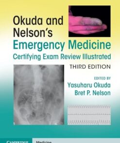 Okuda and Nelson’s Emergency Medicine Certifying Exam Review Illustrated, 3rd edition (PDF)