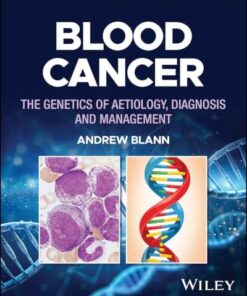 Blood Cancer: The Genetics of Aetiology, Diagnosis and Management (PDF)