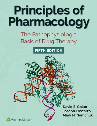 Principles of Pharmacology: The Pathophysiologic Basis of Drug Therapy, 5th Edition (PDF) Principles of Pharmacology: The Pathophysiologic Basis of Drug Therapy, 5th Edition (PDF)