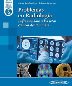 Problemas en Radiología: Enfrentándose a los retos clínicos del día a día (PDF)
