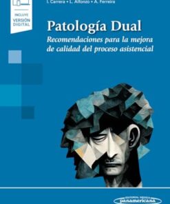 Patología Dual: Recomendaciones para la mejora de calidad del proceso asistencial (PDF)