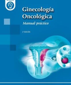 Ginecología Oncológica: Manual práctico,  2a edición (PDF)