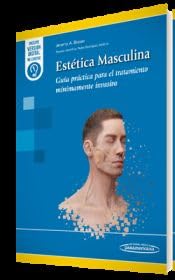 Estética Masculina: Guía práctica para el tratamiento mínimamente invasivo (PDF)