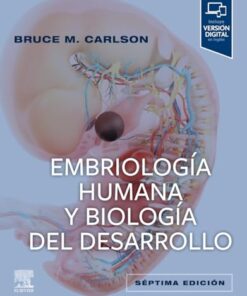Embriología humana y biología del desarrollo, 7a edición (PDF)