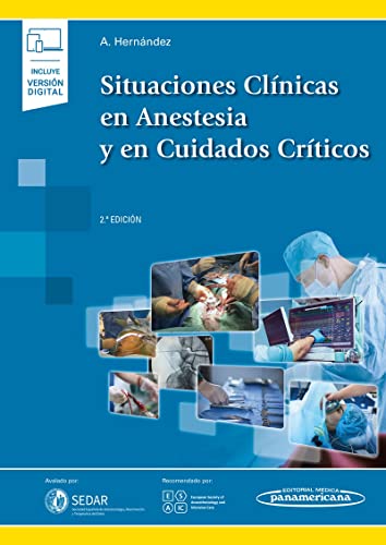 Situaciones Clínicas en Anestesia y en Cuidados Críticos, 2ª edición (PDF) Situaciones Clínicas en Anestesia y en Cuidados Críticos, 2ª edición (PDF)