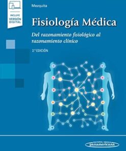 Fisiología Médica. Del razonamiento fisiológico al razonamiento clínico, 2ª edición (PDF)