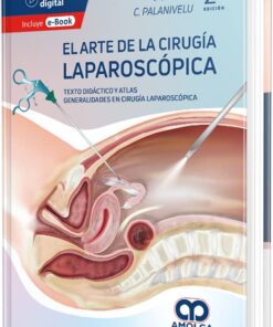 El arte de la cirugía laparoscópica. Texto didáctico y atlas. Tomo 1: Generalidades en cirugía laparoscópica, 2a edición (Scanned PDF)