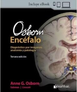 Osborn Encéfalo. Diagnóstico por Imágenes, Anatomía y Patología, 3a Edición (PDF)