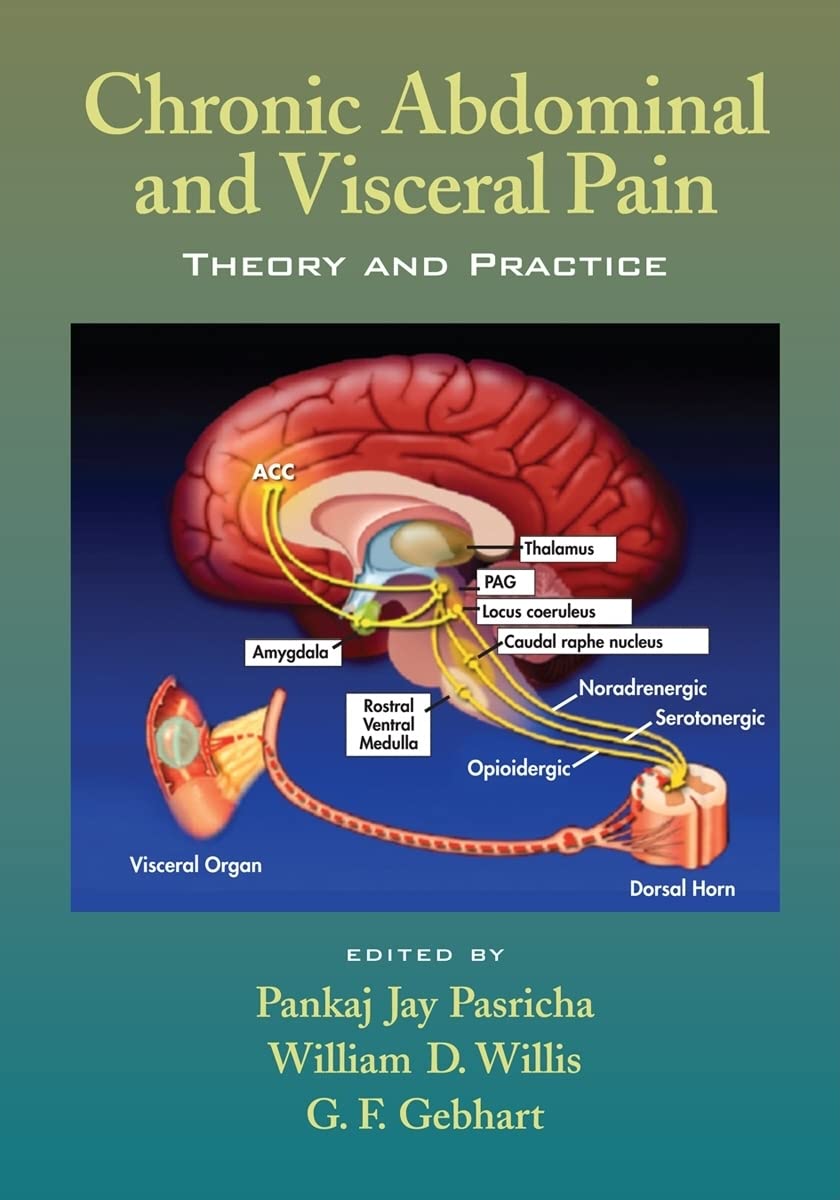 Chronic Abdominal And Visceral Pain: Theory And Practice (EPUB) Chronic Abdominal And Visceral Pain: Theory And Practice (EPUB)