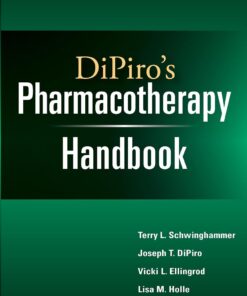 DiPiro’s Pharmacotherapy Handbook, Thirteenth Edition, 13th Edition (PDF)