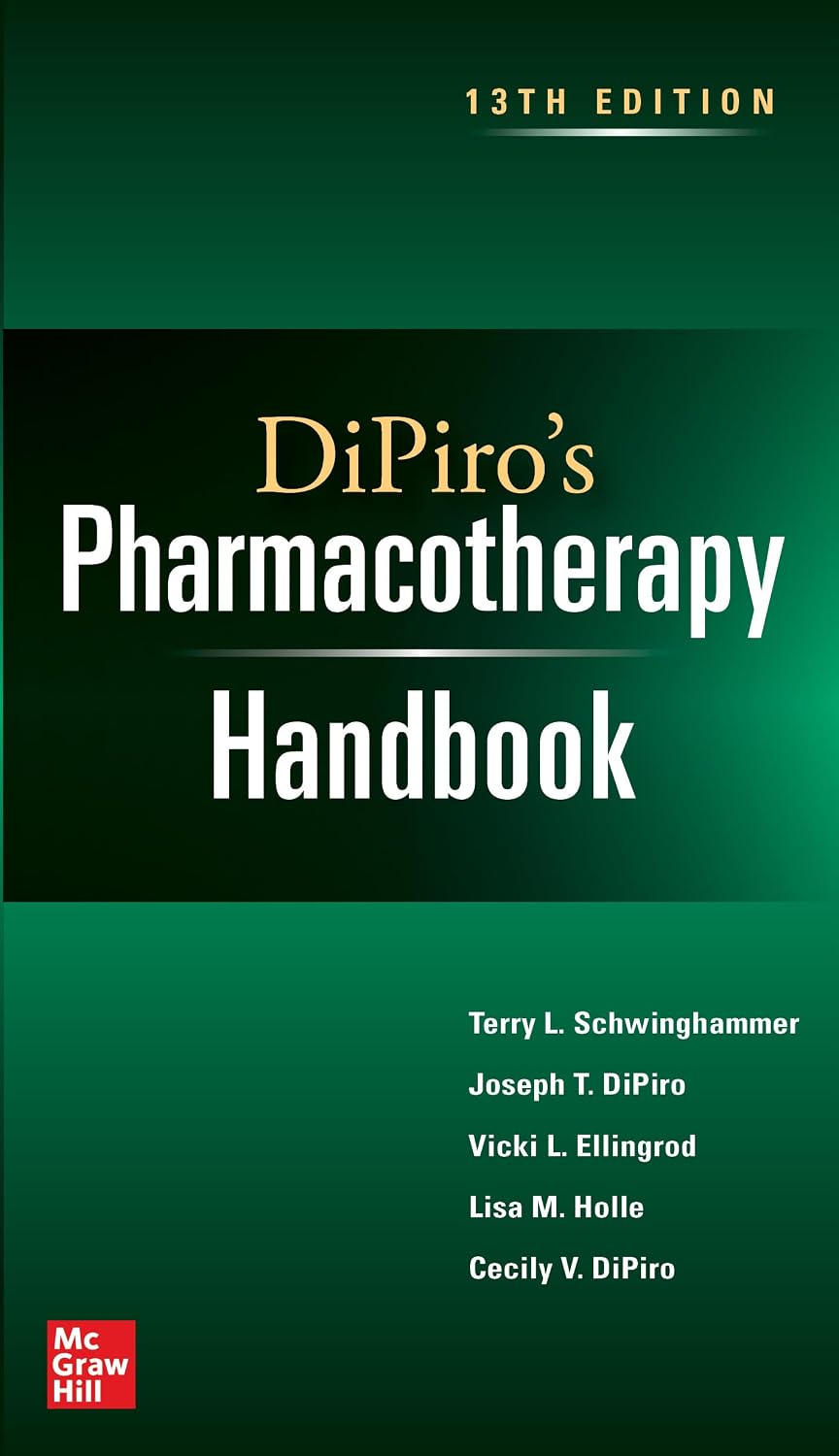 DiPiro’s Pharmacotherapy Handbook, Thirteenth Edition, 13th Edition (PDF) DiPiro’s Pharmacotherapy Handbook, Thirteenth Edition, 13th Edition (PDF)