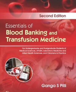 Essentials of Blood Banking and Transfusion Medicine, 2nd Edition (PDF)