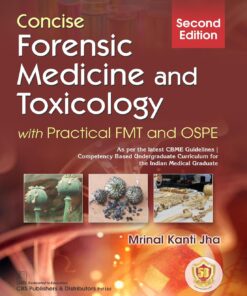 Concise Forensic Medicine and Toxicology with Practical FMT and OSPE, 2e (PDF)