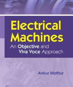 Electrical Machines An Objective and Viva Voce Approach (EPUB)