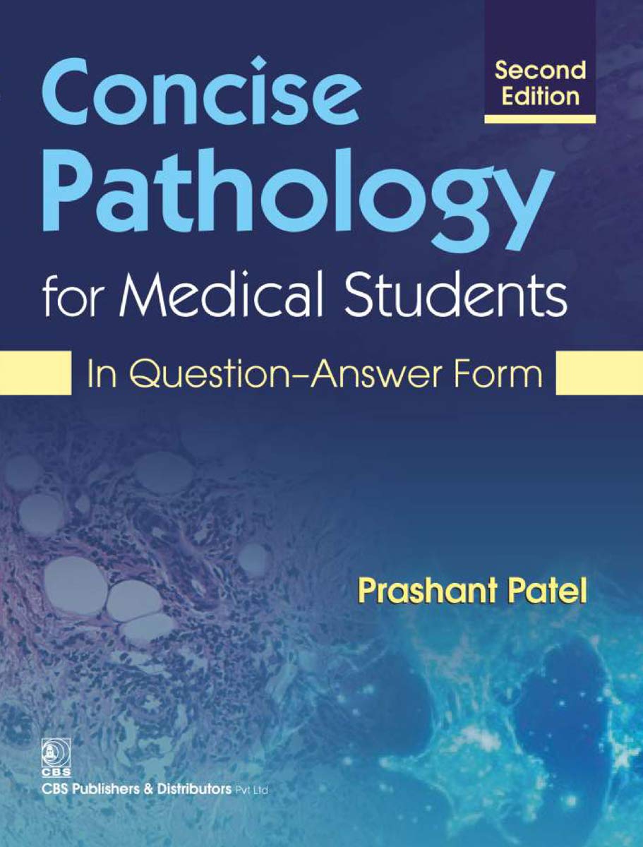 Concise Pathology For Medical Students: In Question-Answer Form, 2nd Edition (EPUB) Concise Pathology For Medical Students: In Question-Answer Form, 2nd Edition (EPUB)