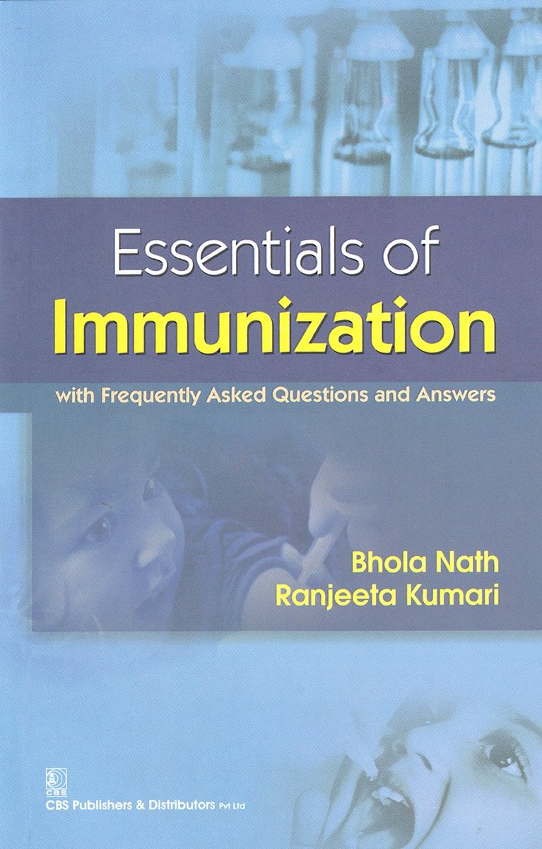 Essentials of Immunization: With Frequently Asked Questions and Answers (EPUB) Essentials of Immunization: With Frequently Asked Questions and Answers (EPUB)