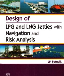 Design of LPG and LNG Jetties with Navigation and Risk Analysis (PDF)