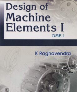 Design of Machine Element I: DME I (PDF)
