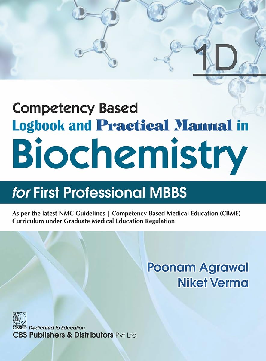 Competency Based Logbook and Practical Manual in Biochemistry (PDF) Competency Based Logbook and Practical Manual in Biochemistry (PDF)