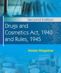 Drugs and Cosmetics Act, 1940 and Rules, 1945, 2nd Edition (PDF)