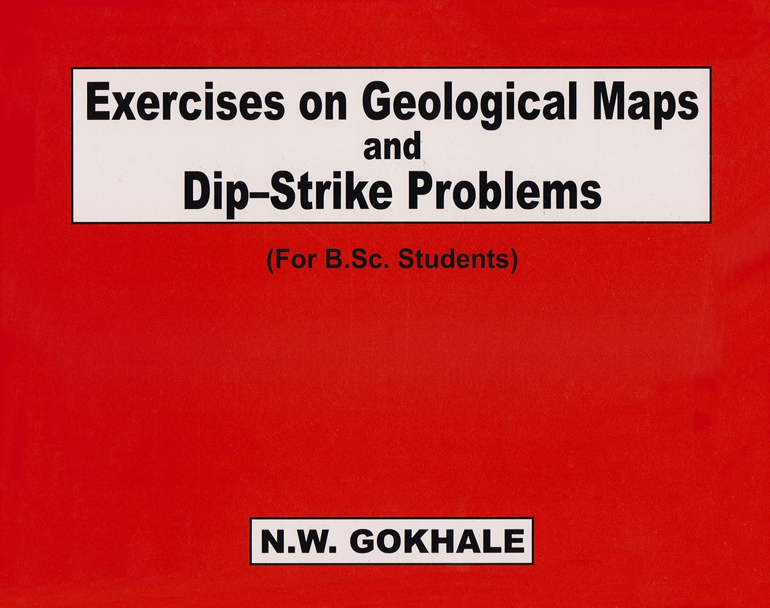 Exercises Geological Maps & DIP Strike Problems (For B.Sc. Students) (PDF) Exercises Geological Maps & DIP Strike Problems (For B.Sc. Students) (PDF)