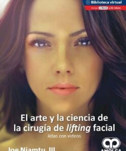 El Arte y la Ciencia de la Cirugía de Lifting Facial. Atlas con Videos (Scanned PDF)