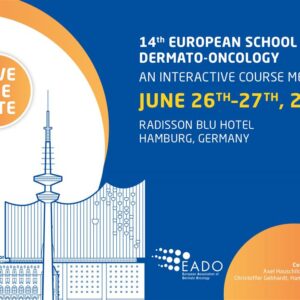 European Association of Dermato-Oncology 14th European School of Dermato-Oncology 2026 European Association of Dermato-Oncology 14th European School of Dermato-Oncology 2026