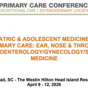 MER Primary Care Conferences Pediatric & Adolescent Medicine for Primary Care ENT Gastro Gyn Sports Med Apr 09-12, 2026 MER Primary Care Conferences Pediatric & Adolescent Medicine for Primary Care ENT Gastro Gyn Sports Med Apr 09-12, 2026